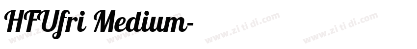 HFUfri Medium字体转换